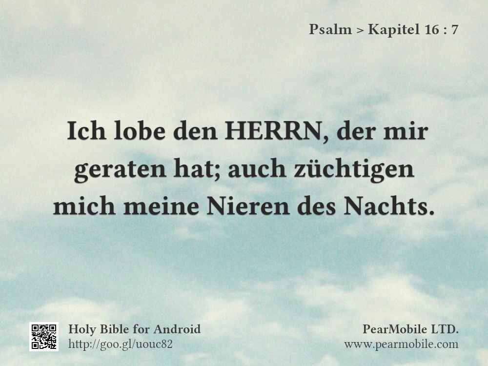 Psalm, Kapitel 16:7